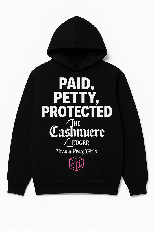 Paid, Petty, Protected Hoddie